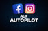 Facebook- und Instagram-Logos über dem Text "AUF AUTOPILOT" auf dunklem Hintergrund.