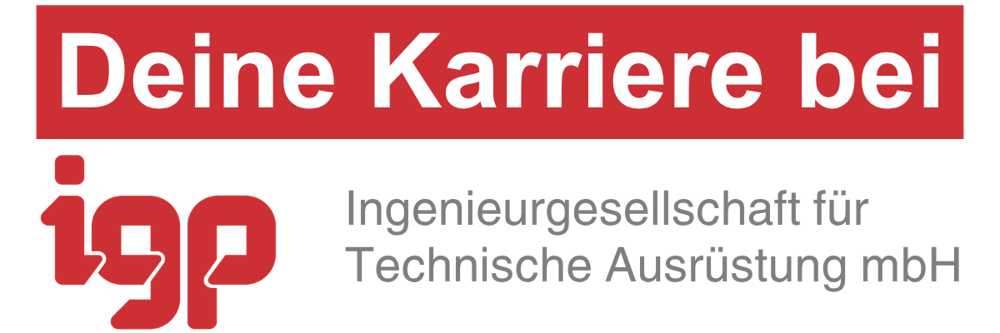Deine Karriere bei IGP Ingenieurgesellschaft für Technische Ausrüstung mbH.