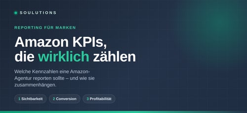Amazon KPIs & Händler-Analyse: Diese Kennzahlen sollte Deine Agentur reporten