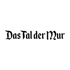 Schwarzer Text in Frakturschrift „Das Tal der Mur“ auf weißem Hintergrund.