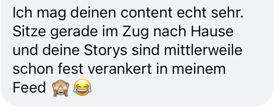 Nachricht: Ich mag deinen Content echt sehr