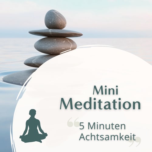 5 Minuten Achtsamkeit