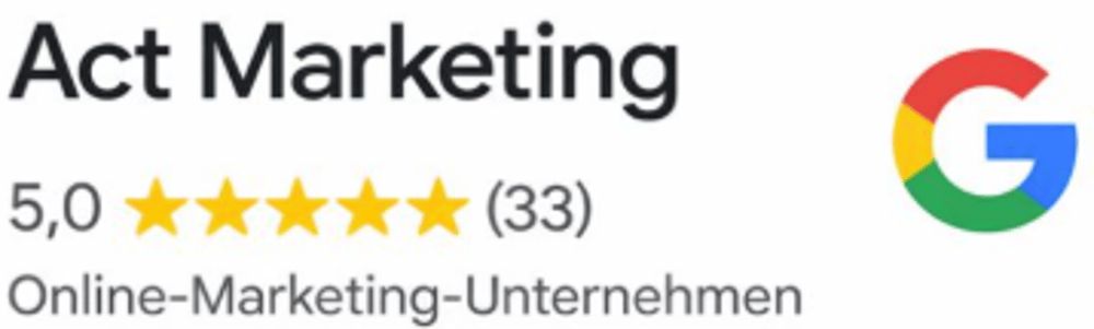 "Act Marketing" mit 5,0 Sternen aus 33 Bewertungen, als Online-Marketing-Unternehmen, neben dem Google-Logo.