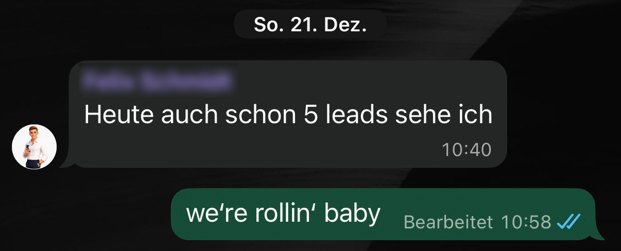 Heute auch schon 5 Leads — wir rollen, baby