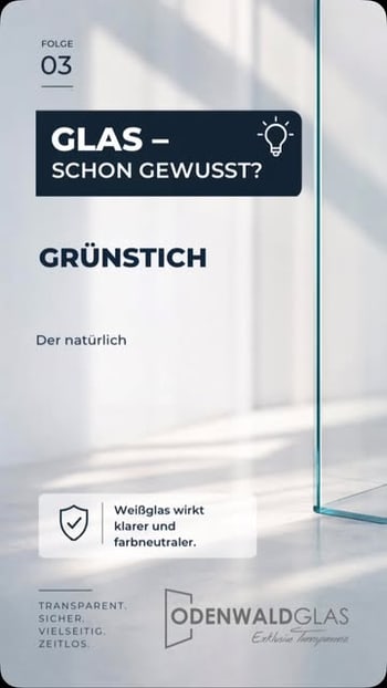 Glas ist nicht gleich Glas. In Folge 03 unserer Serie geht es um den typischen Grünstich von Floatglas – und warum Weißg
