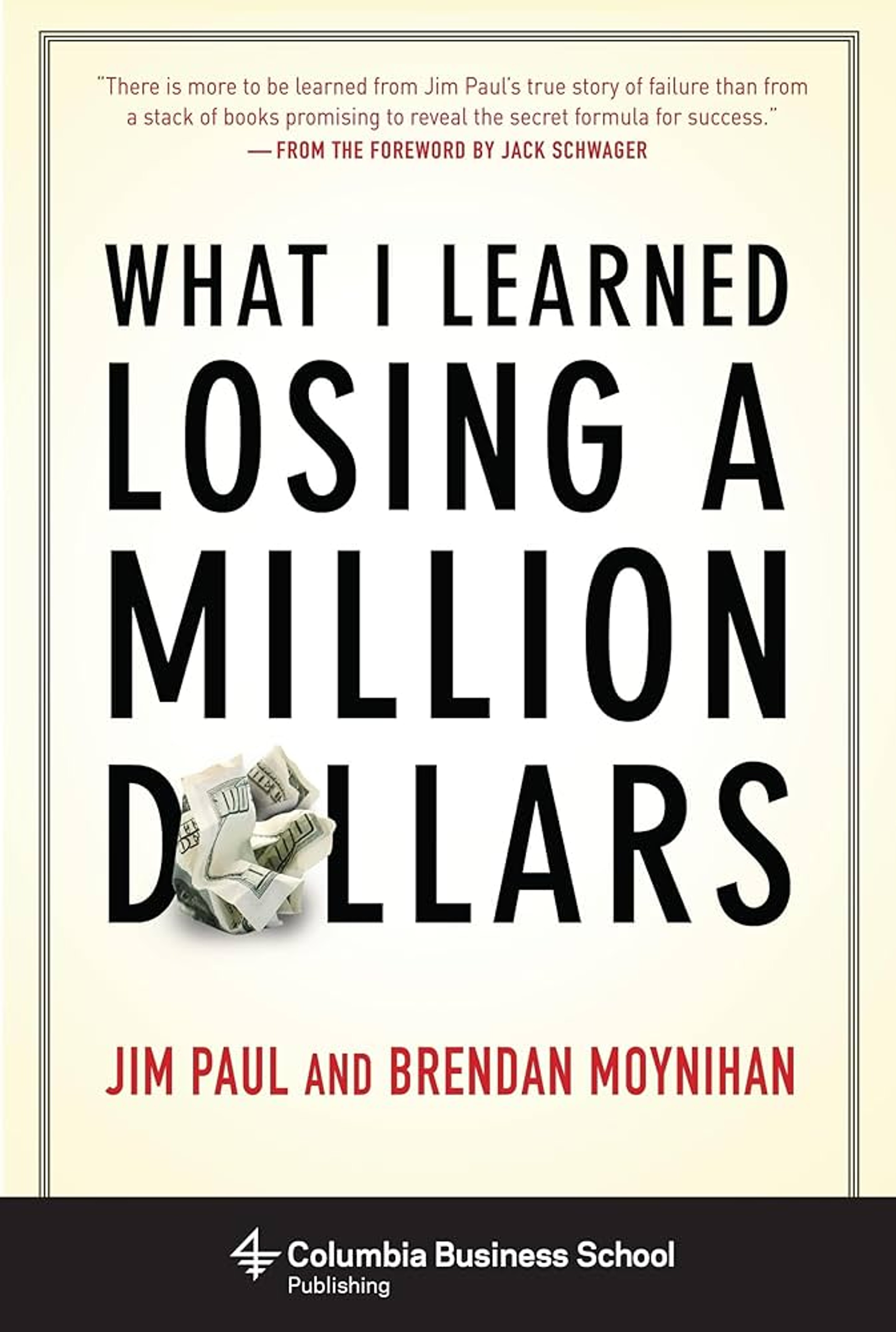 Cover: What I Learned Losing a Million Dollars