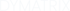 Weißer DYMATRIX Schriftzug in einer serifenlosen Schriftart auf schwarzem Hintergrund.
