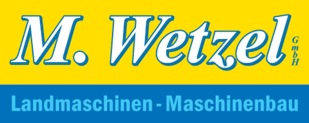 Logo "M. Wetzel GmbH Landmaschinen-Maschinenbau" auf gelb-blauem Hintergrund.