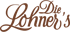 Brauner Schriftzug auf grünem Hintergrund: „Die Lohner's“