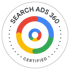 Graues Abzeichen mit "SEARCH ADS 360 CERTIFIED" und bunten Google-Kreisen in der Mitte.