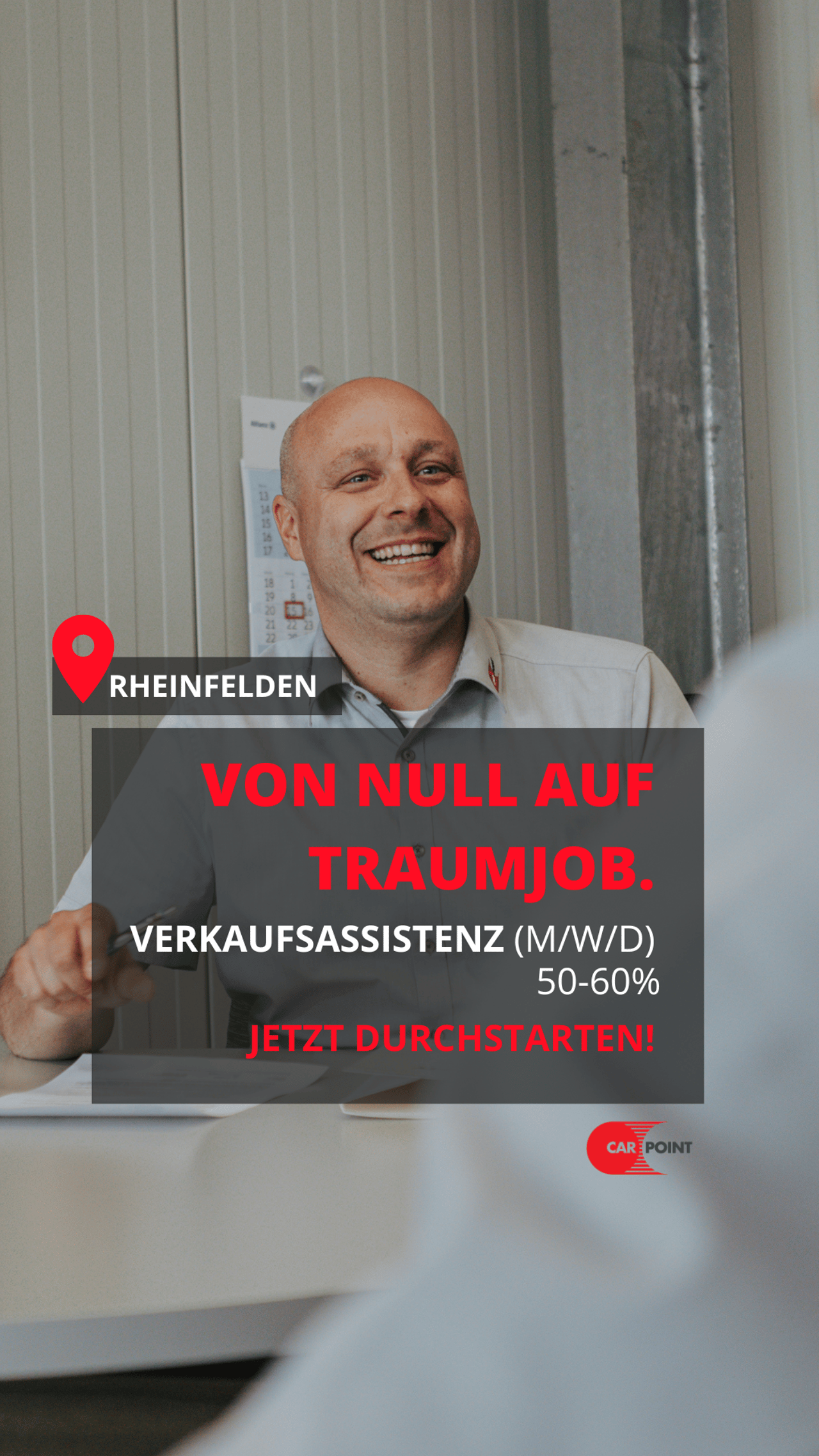 Recruiting-Anzeige Carpoint: lächelnder Mitarbeiter, „Von null auf Traumjob“, Verkaufsassistenz in Rheinfelden