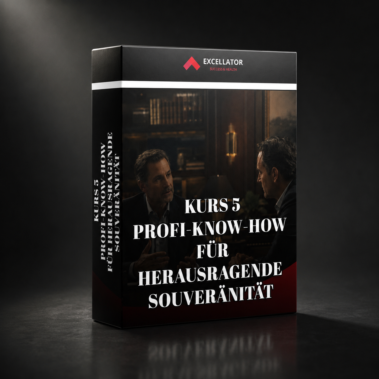 Kurs 5 — Profi-Know-how für herausragende Souveränität