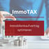 Eine Person hält einen Stift über ein Modellhaus, mit den Texten "ImmoTAX" und "Stiftung gründen".