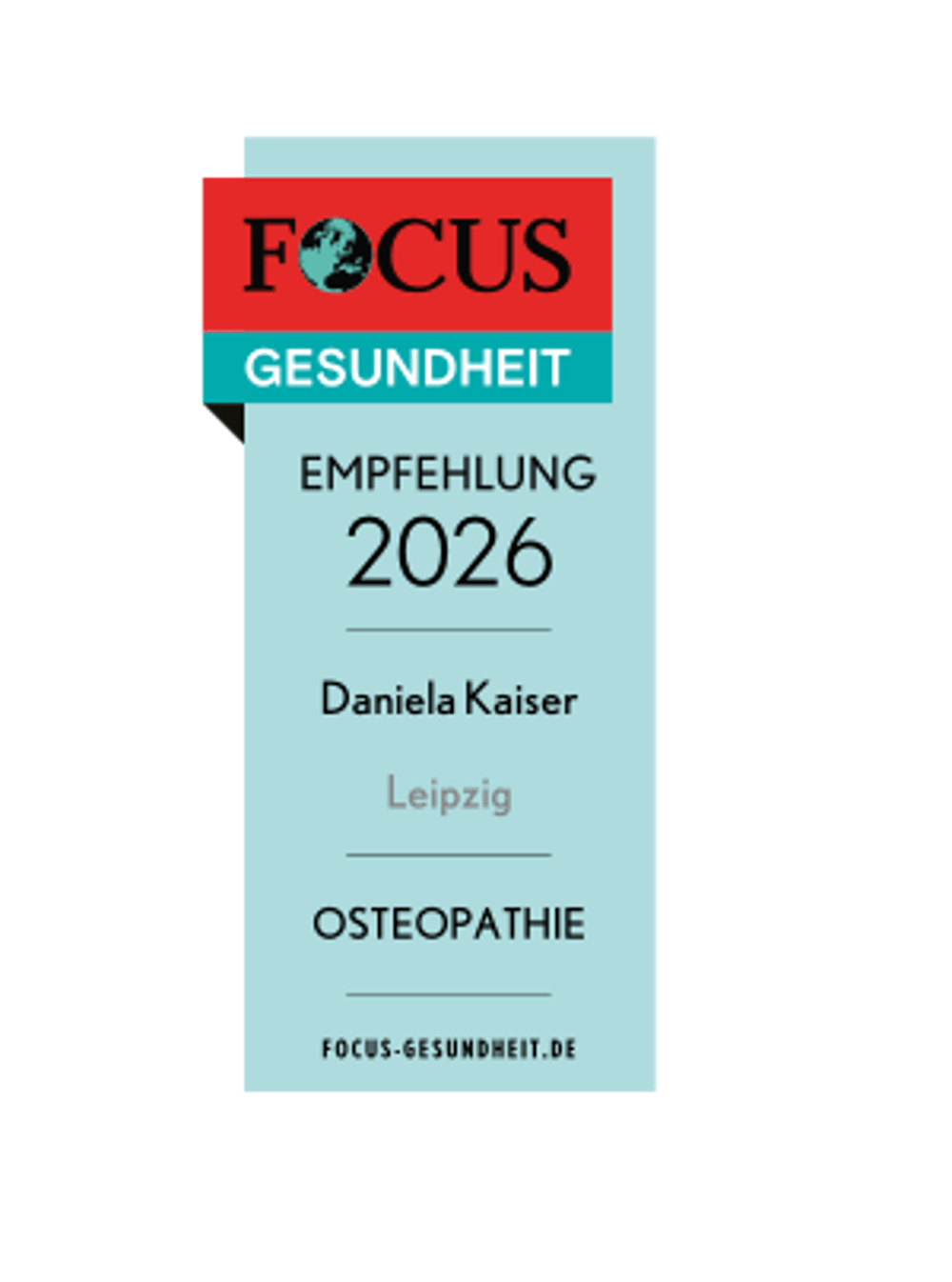 FOCUS Gesundheit Empfehlung 2026 für Daniela Kaiser, Leipzig, Osteopathie. Website: FOCUS-GESUNDHEIT.DE.