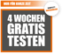 Grauer Kasten: "4 WOCHEN GRATIS TESTEN". Oben orange: "NUR FÜR KURZE ZEIT". Rechts rund: "KOMPLETT UNVERBINDLICH."
