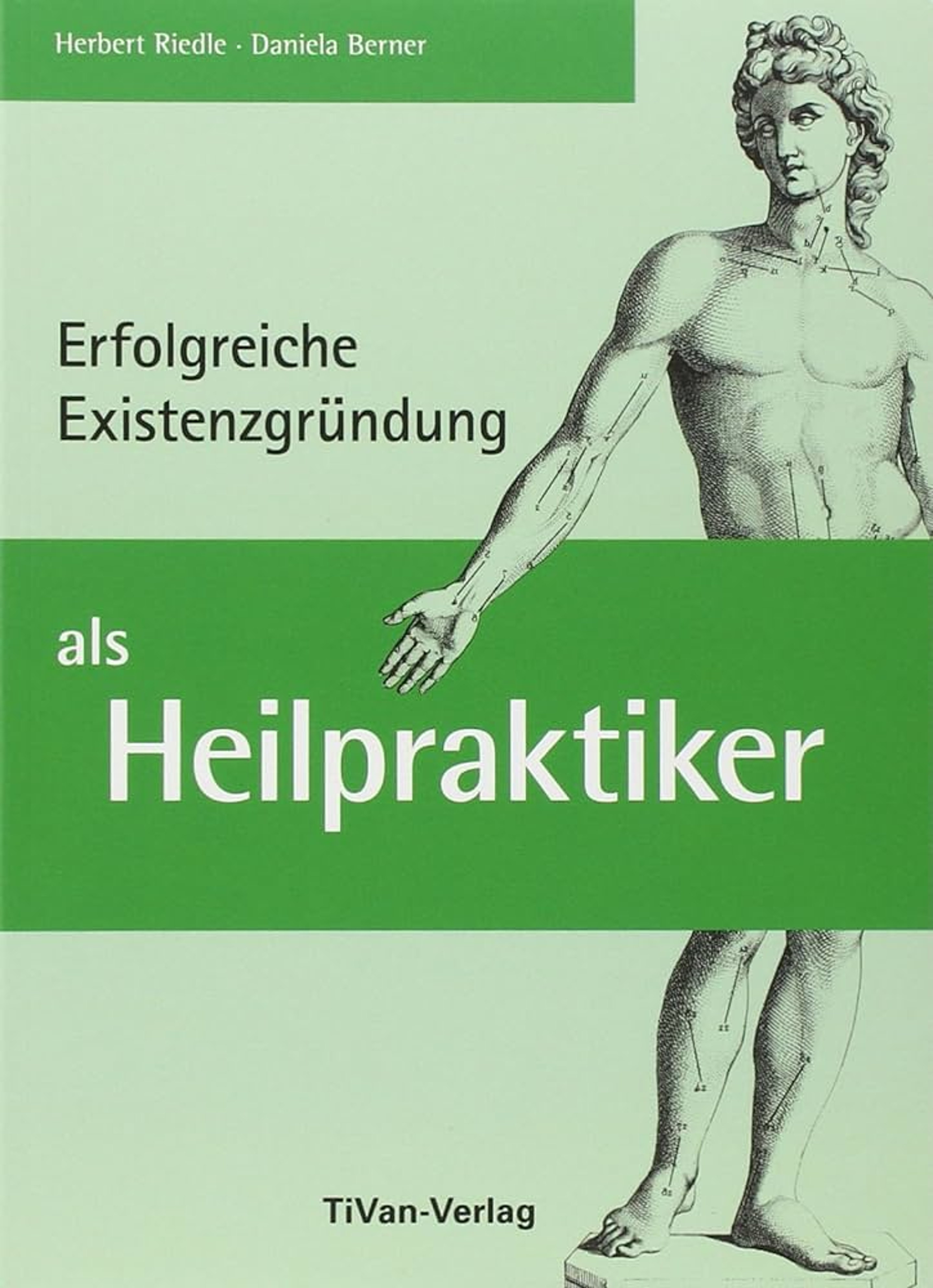 Cover: Erfolgreiche Existenzgründung als Heilpraktiker