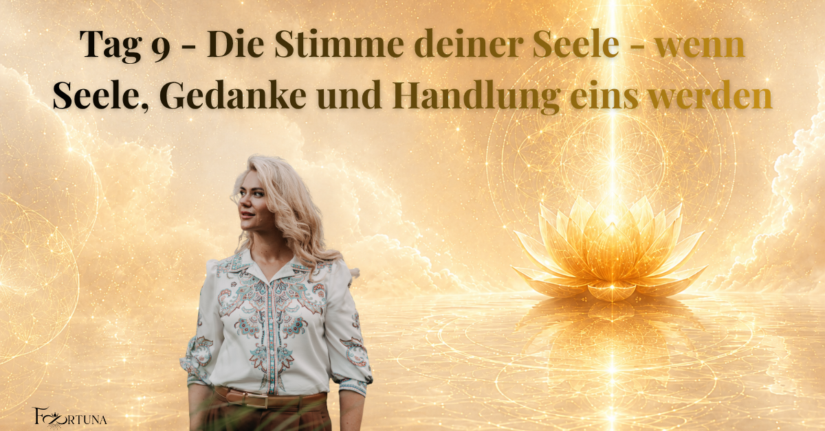 Die Stimme deiner Seele – wenn Seele, Gedanke und Handlung eins werden