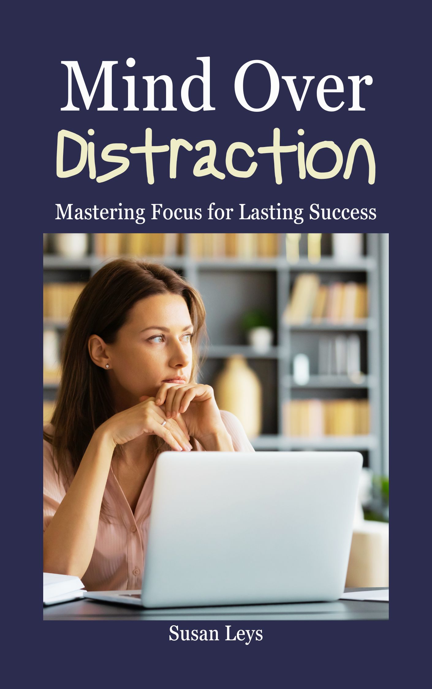 Mind Over Distraction