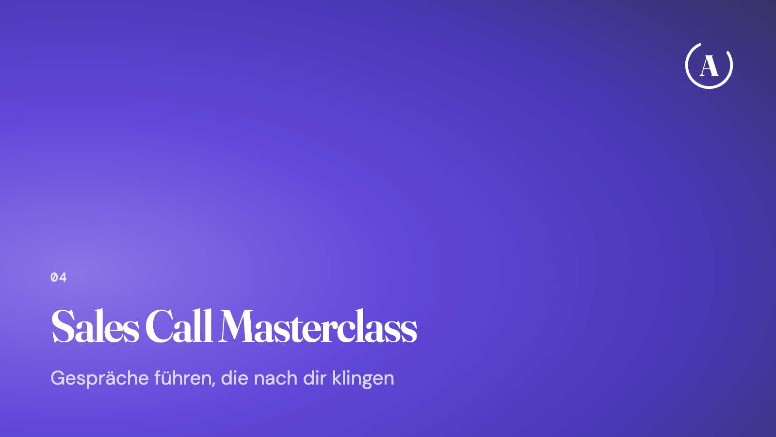 Sales-Calls führen, die verkaufen