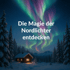 Entdecke die Magie der Nordlichter. Hometravelz.de