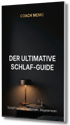 Schlaf hacken und über Nacht Fett verbrennen. Kostenloser Guide mit Biochemie, Supplement-Protokollen und Routinen für besseren Schlaf. Von Coach Memo.