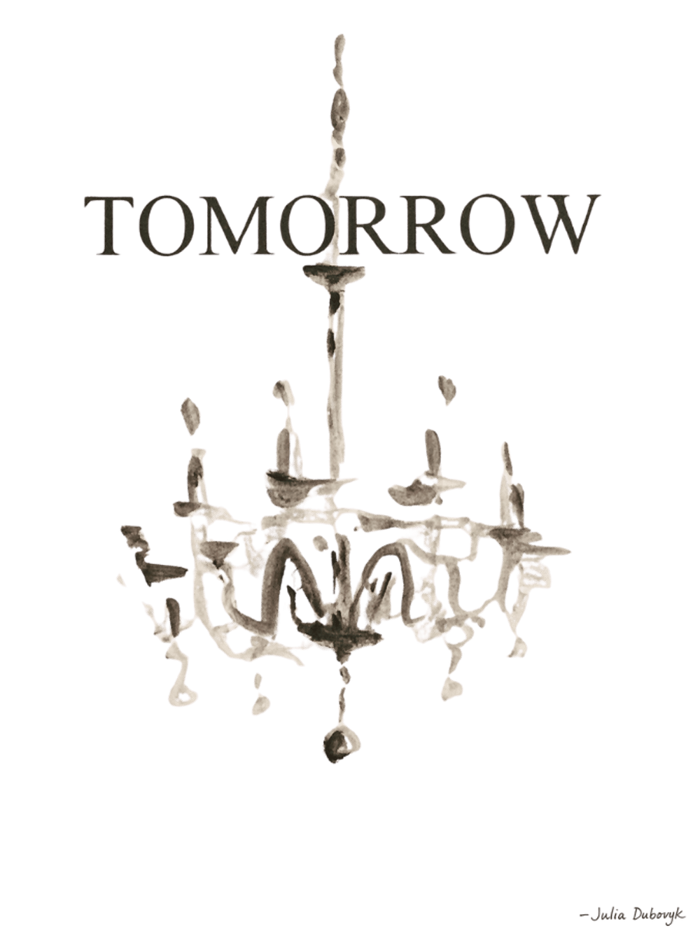 "TOMORROW" text above an ink-wash style chandelier on a dark green background.
