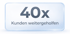 Ein abgerundetes Rechteck mit "40x Kunden weitergeholfen" in grauer Schrift.