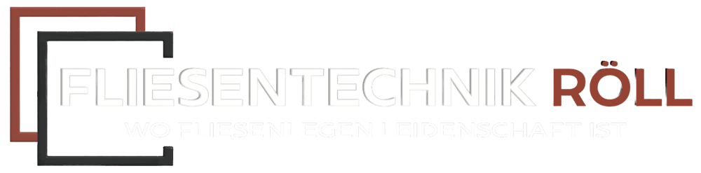 Logo mit Text "Fliesentechnik RÖLL WO FLIESENLEGEN LEIDENSCHAFT IST" und zwei verschachtelten Quadraten.
