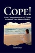 Book cover for Cope! Your Comprehensive A-Z Guide to Master Your Mental Health by Susan Leys with a woman on a beach.