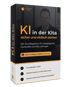 Produktbox "KI in der Kita": Grundlagenkurs für Fachkräfte zum sicheren Start mit künstlicher Intelligenz im Kita-Alltag.