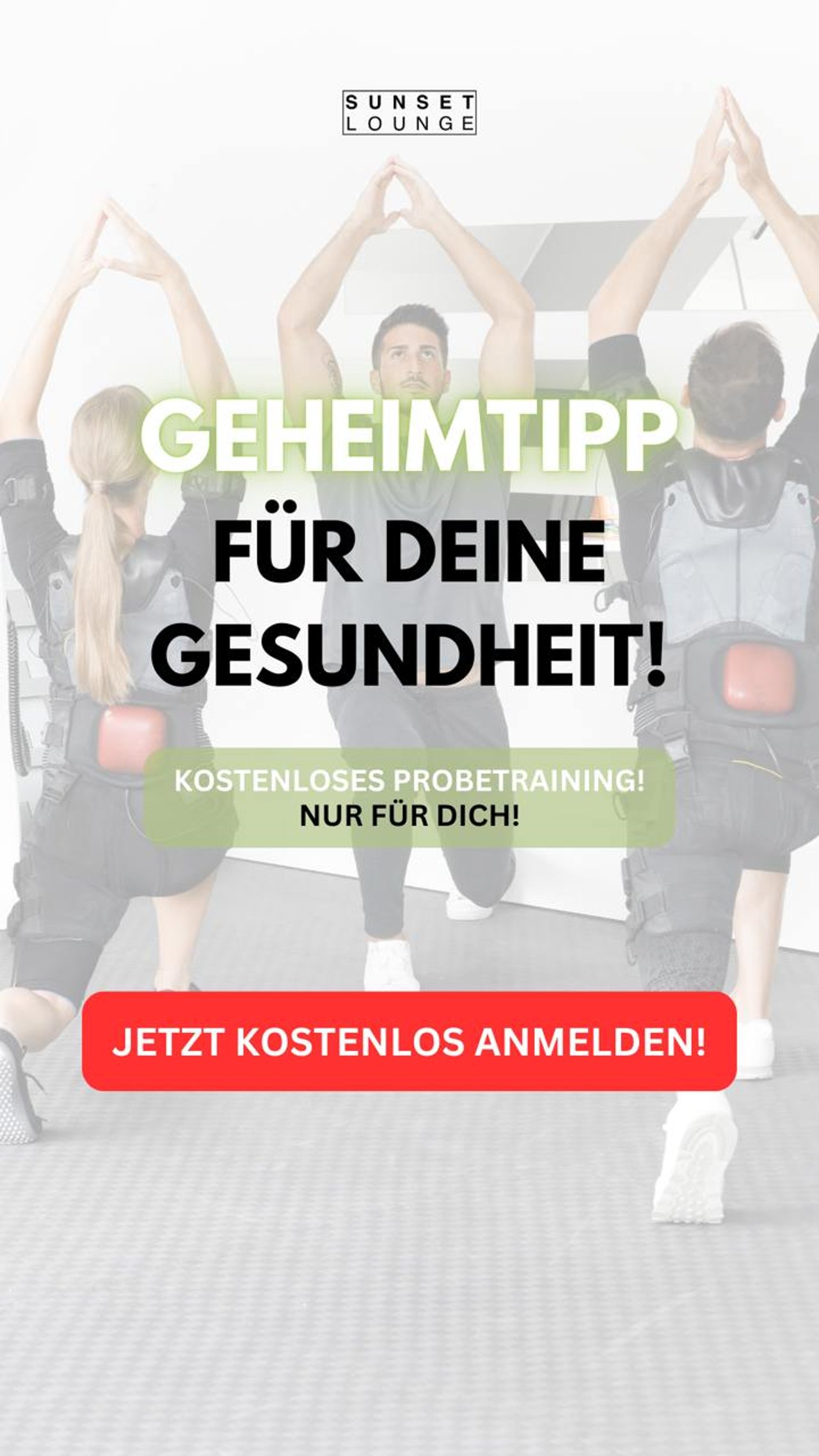 Anzeige Sunset Lounge: Gruppe im EMS-Anzug bei einer Übung, „Geheimtipp für deine Gesundheit!“, kostenloses Probetraining
