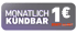 Monatlich kündbar, 1 € statt 44,90 €.