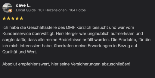 Kundenrezension von Dave L. mit fünf Sternen, die den hervorragenden Service von Herrn Berger im DMF lobt.