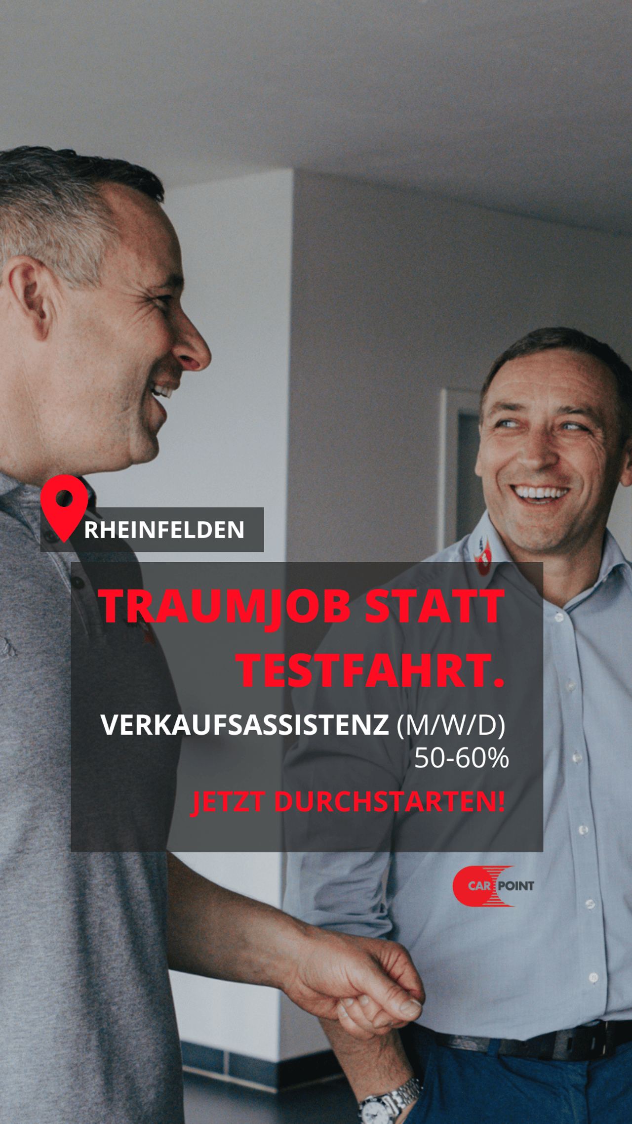 Recruiting-Anzeige Carpoint: zwei lächelnde Männer, „Traumjob statt Testfahrt“, Verkaufsassistenz in Rheinfelden