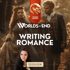 Worlds Without End: Writing Romance. A man and woman in fantasy attire, with a speaker inset at the bottom.
