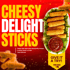 "CHEESY DELIGHT STICKS" with golden mozzarella sticks on lettuce, a bowl of red sauce, and text "GIVE IT A TRY! FOOD DASH".