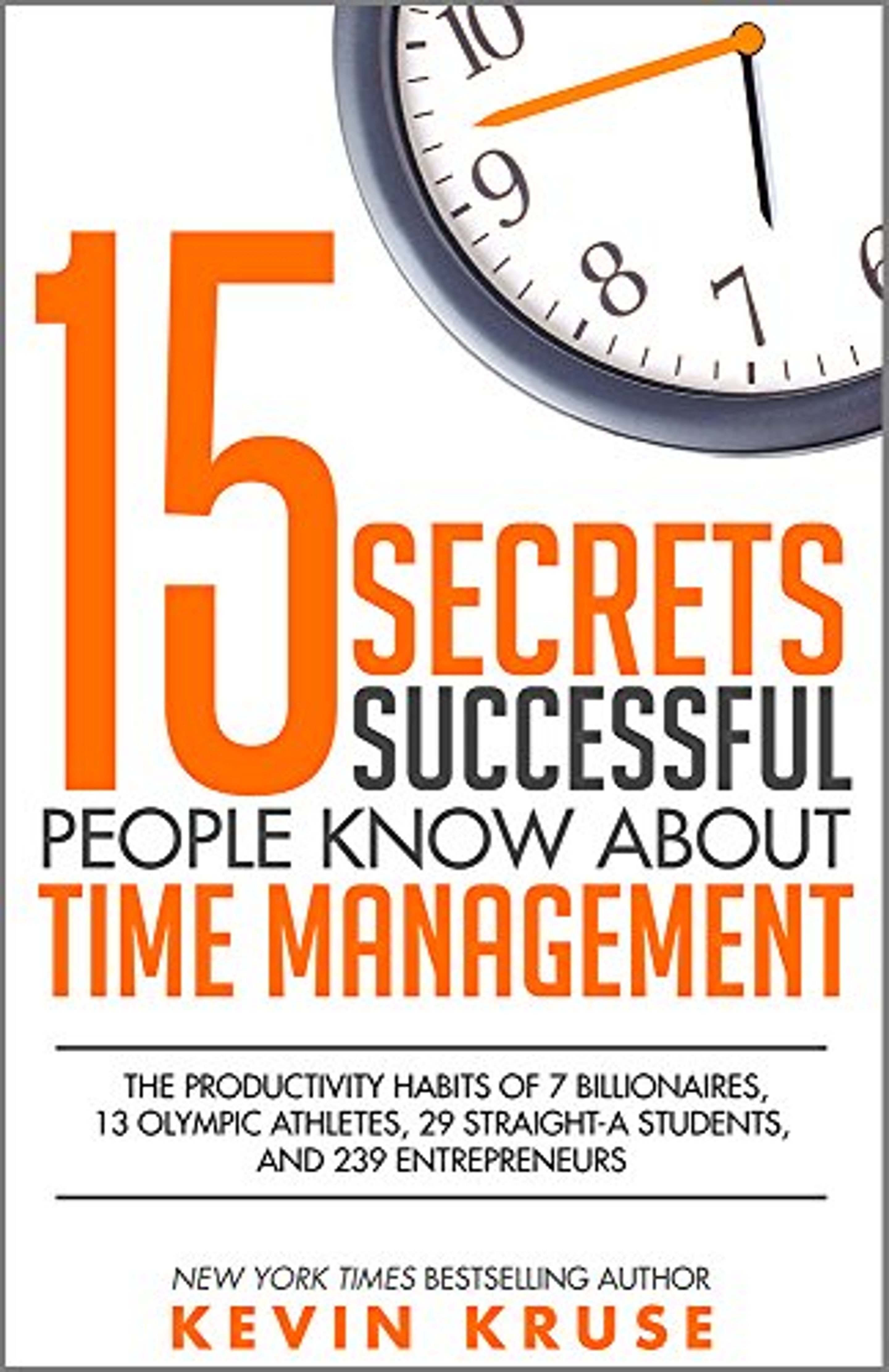 Cover: 15 Secrets Successful People Know About Time Management