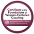 Rundes Siegel: Certificate in the Foundations of Woman-Centered Coaching vom Institute for Woman-Centered Coaching.