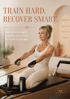 Train Hard, Recover Smart