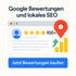Google Bewertungen und lokales SEO