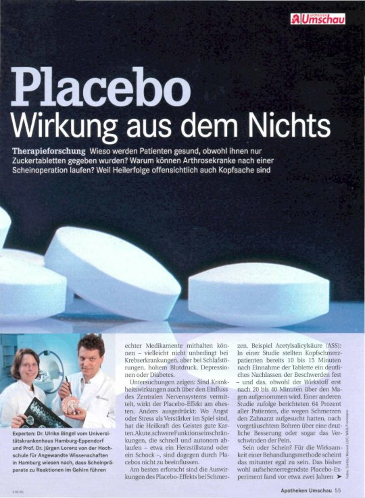 Placebo – Wirkung aus dem Nichts.