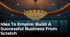Ein großer, runder Kronleuchter mit vielen Lichtern hängt von einer Decke, darunter ist Text: "Idea To Empire: Build A Successful Business From Scratch".