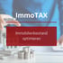 ImmoTAX: Immobilienbestand optimieren. Modellhaus, Münzstapel, und Hände mit Stift.