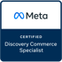 Meta Certified Discovery Commerce Specialist Logo auf blau-weißem Abzeichen.