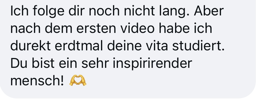 Nachricht: Du bist ein sehr inspirierender Mensch
