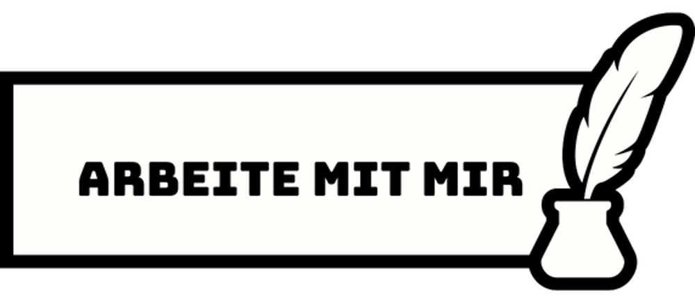 Schwarzer Kasten mit weißem Text "ARBEITE MIT MIR", daneben ein weißer Füllfederhalter in einem Tintenfass.