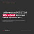 Textkachel von iTechGenius: Jailbreak auf iOS 27.0.1: Wie schnell kommen deine Updates an?
