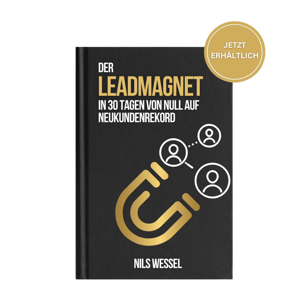 Buch "Der Leadmagnet in 30 Tagen von Null auf Neukundenrekord" von Nils Wessel, goldenes Magnet-Symbol.