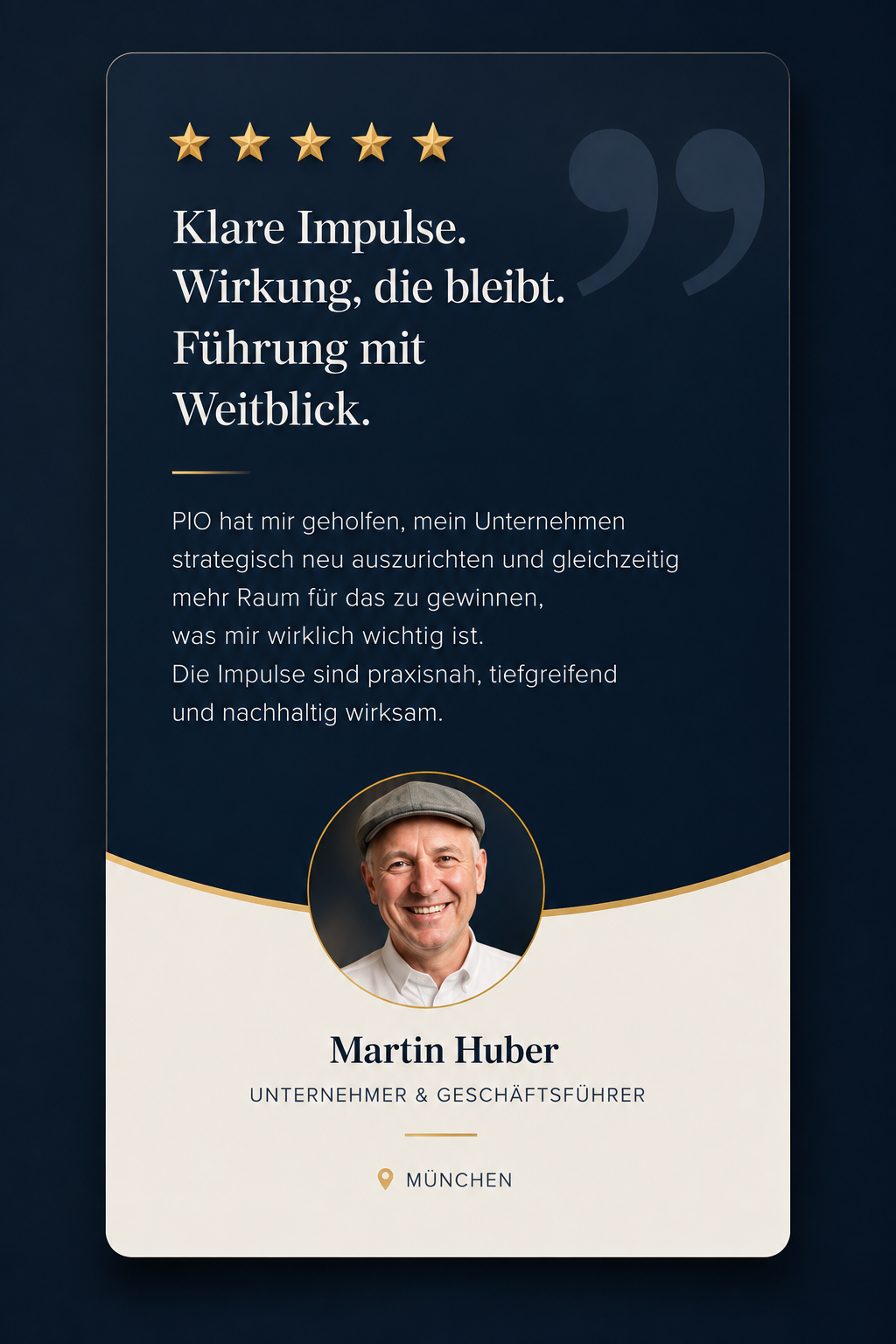Kundenstimme Martin Huber, Unternehmer und Geschäftsführer aus München