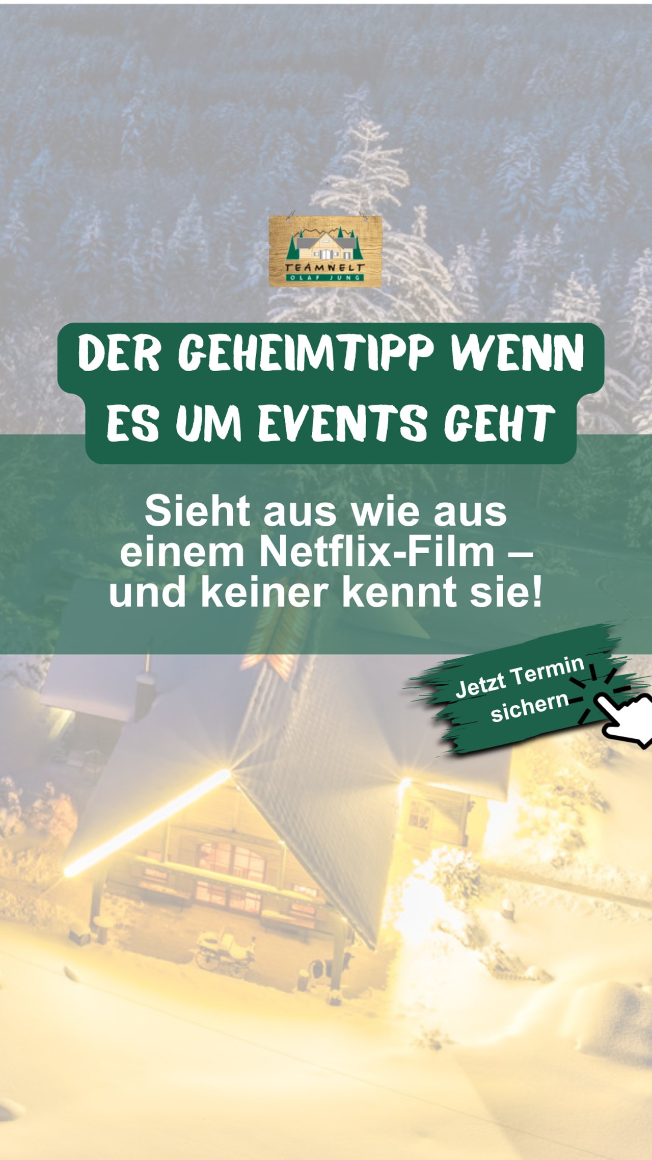 Anzeige Teamwelt: beleuchtetes Haus im Schnee, „Der Geheimtipp, wenn es um Events geht.“
